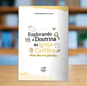 Livro Explorando a Doutrina da Igreja Católica  01.03821