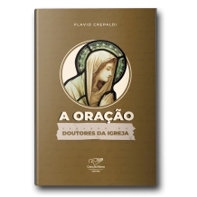 Livro A Oração Segundo os Doutores da Igreja