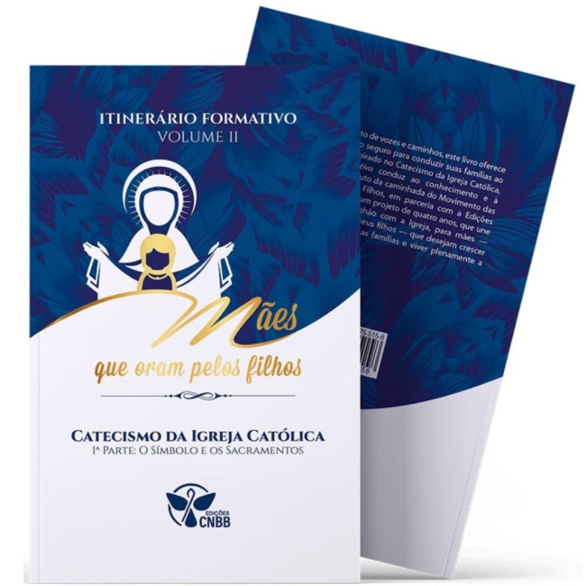 Livro Itinerário Formativo: Mães que Oram pelos Filhos - Catecismo (Parte I)